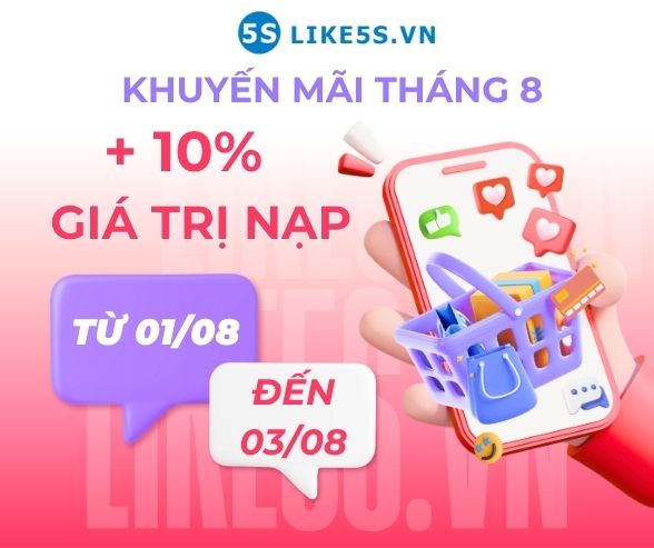 Like5s khuyến mãi tháng 8