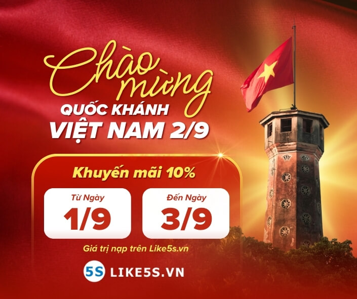 Khuyến mãi Like5s tháng 9, mừng ĐẠI LỄ QUỐC KHÁNH 2/9